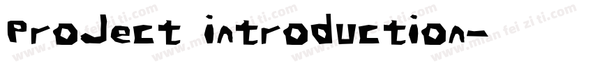 ProJect introduction字体转换
